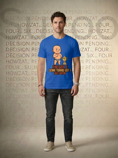‘Some Teams Got 1’ Graphic T-Shirt – Regular Fit Premium Cotton (Unisex)